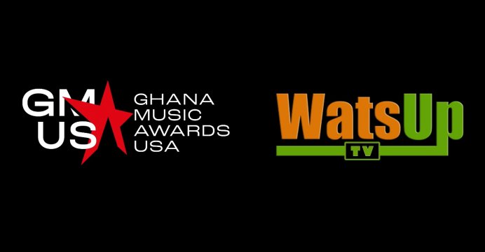 Ghana Music Awards USA 2026 Partners with WatsUp TV to Amplify Ghanaian Music on the Global Stage