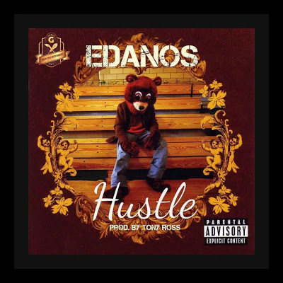 New Audio + Video: Edanos – Hustle