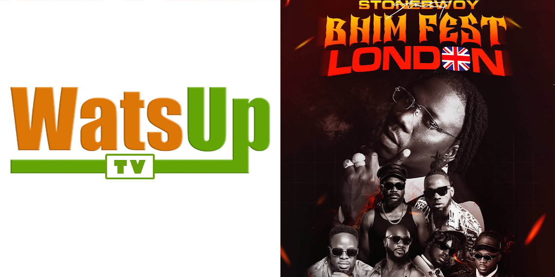 WatsUp TV Heads to London as Official Media Partner for Stonebwoy's BHIM Festival at OVO Arena Wembl